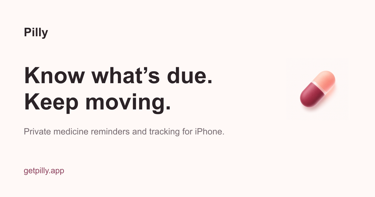 i made an iPhone medicine tracker for my grandma, and it’s on the App Store now